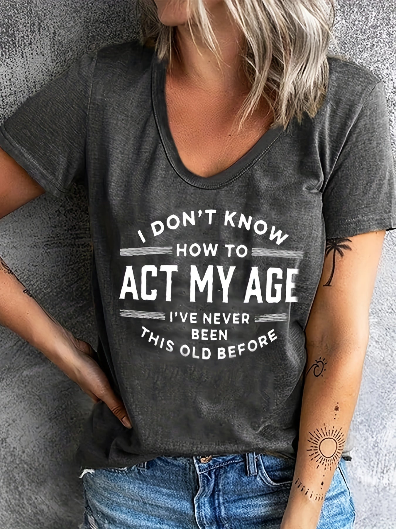 Women'S Casual Crew Neck Short Sleeve T-Shirt with "I Don't Know How to Act My Age" Quote, 95% Polyester 5% Spandex Knit Fabric, All-Season Comfort Fit Tee
